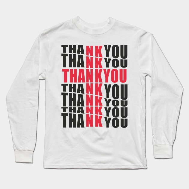 THANK YOU Long Sleeve T-Shirt by STAR SHOP